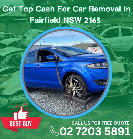 Get Top Cash For Car Removal in Fairfield NSW 2165